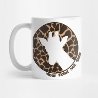 Giraffe - Wear Print Not Skin Mug